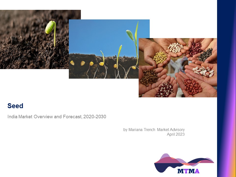 Read more about the article Seed: India Market Scenario, Trends, Opportunity, Growth and Forecast, 2020-2030