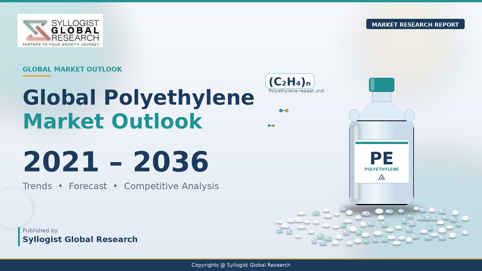 Read more about the article Polyethylene: Global Market Scenario, Trends, Opportunity, Growth and Forecast, 2021-2036